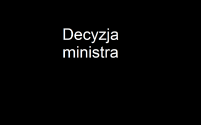 Decyzja Ministra